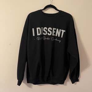 Ruth Bader Ginsburg I Dissent Black Double-Sided Crewneck Sweatshirt